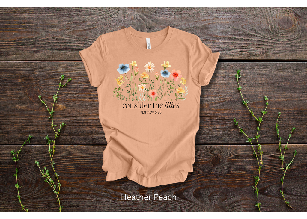 "Consider The Lilies" Crew T-shirt for ADULT/YOUTH