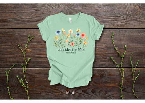 "Consider The Lilies" Crew T-shirt for ADULT/YOUTH