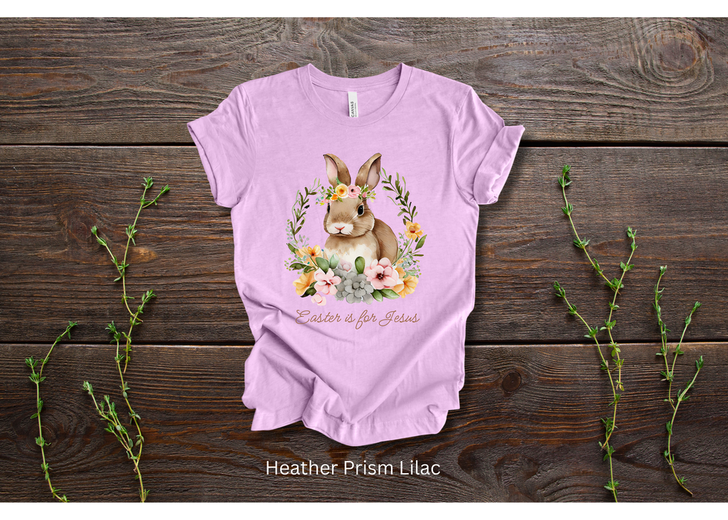 "Easter is for Jesus" Crew T-shirt for ADULT/YOUTH/TODDLERS/INFANTS