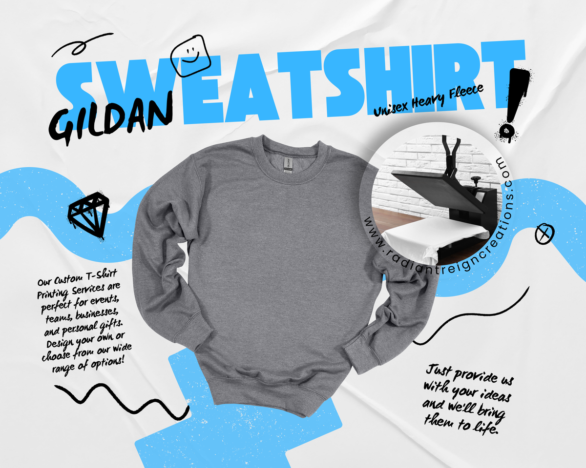 "Custom TEXT/IMAGE Sweatshirt for Adult and Teens"