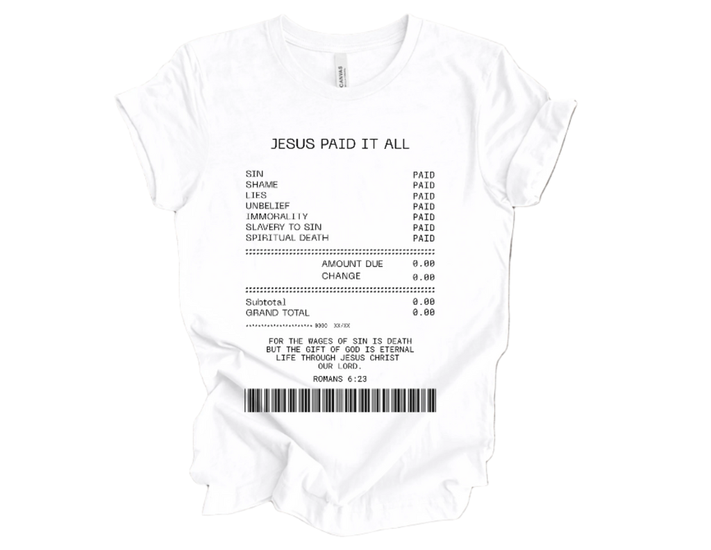 "Jesus Paid it All (Receipt)" Crew T-shirt for ADULT/YOUTH