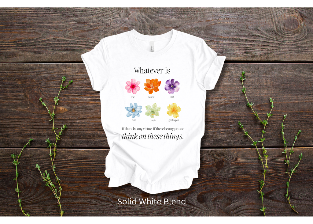 "Whatever is...Think on These Things" Crew T-shirt for ADULT/YOUTH