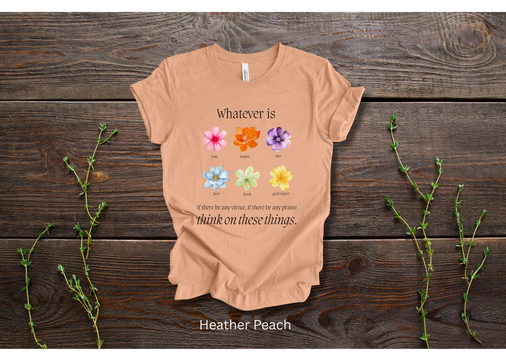 "Whatever is...Think on These Things" Crew T-shirt for ADULT/YOUTH