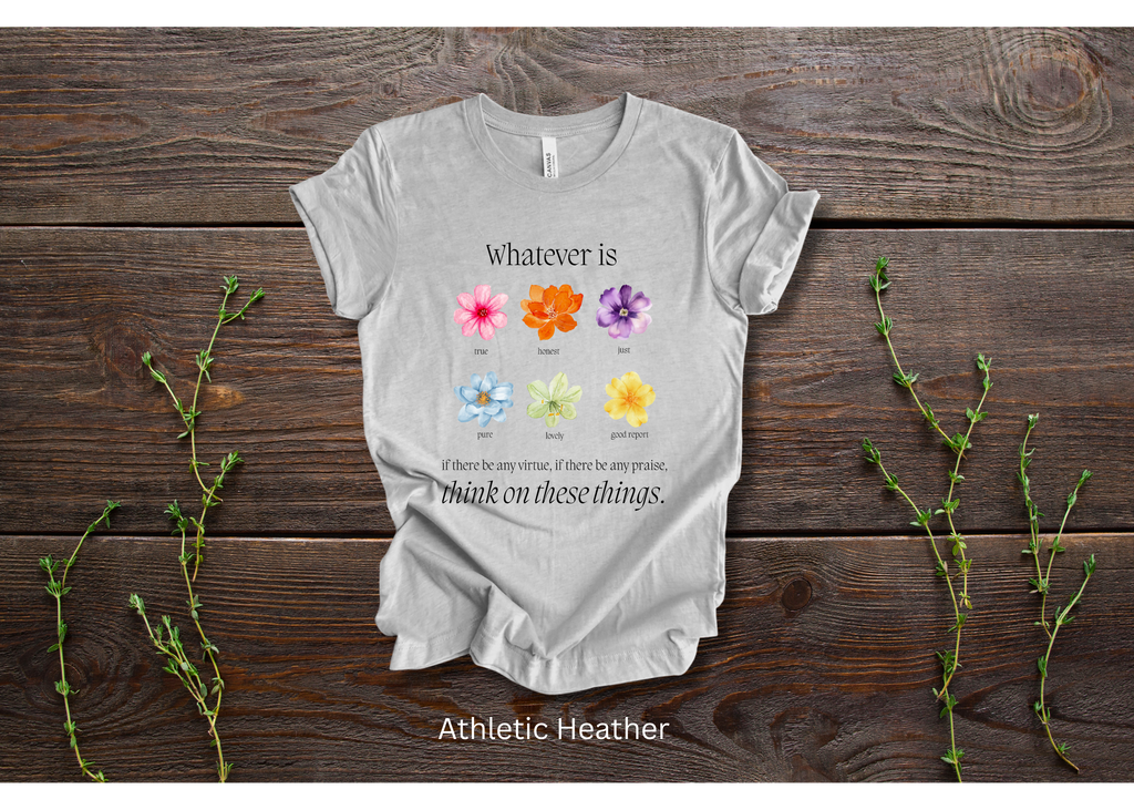 "Whatever is...Think on These Things" Crew T-shirt for ADULT/YOUTH