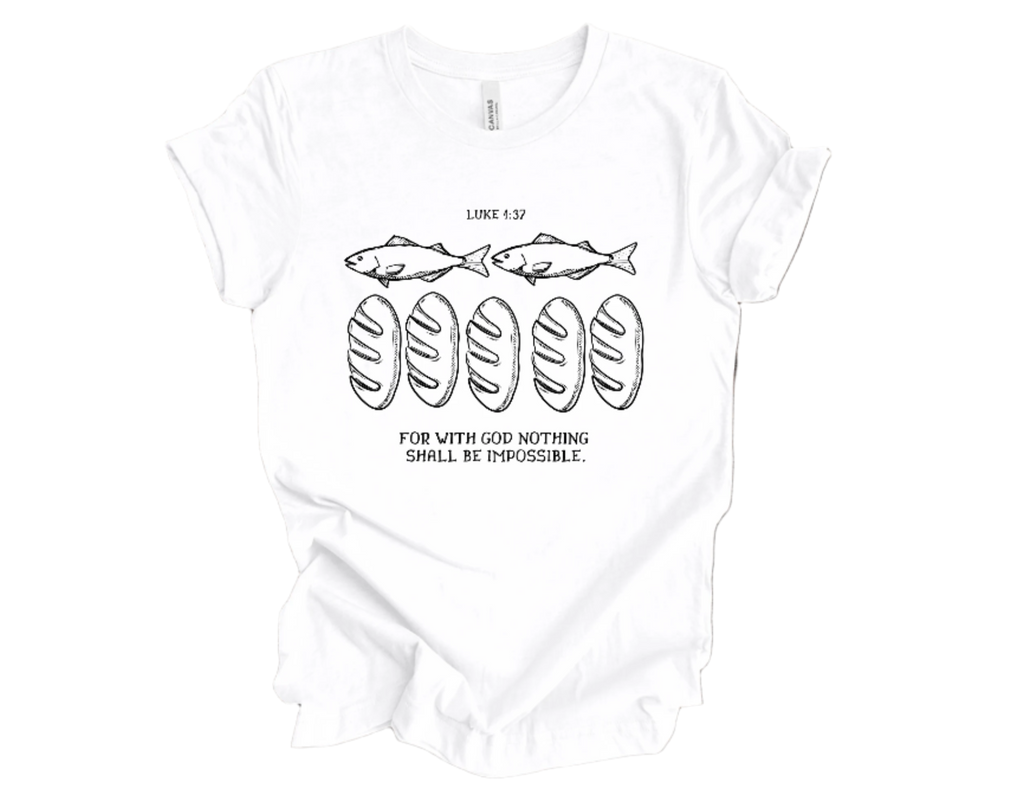 "With God Nothing Shall Be Impossible" Crew T-shirt for ADULT/YOUTH/TODDLERS/INFANTS