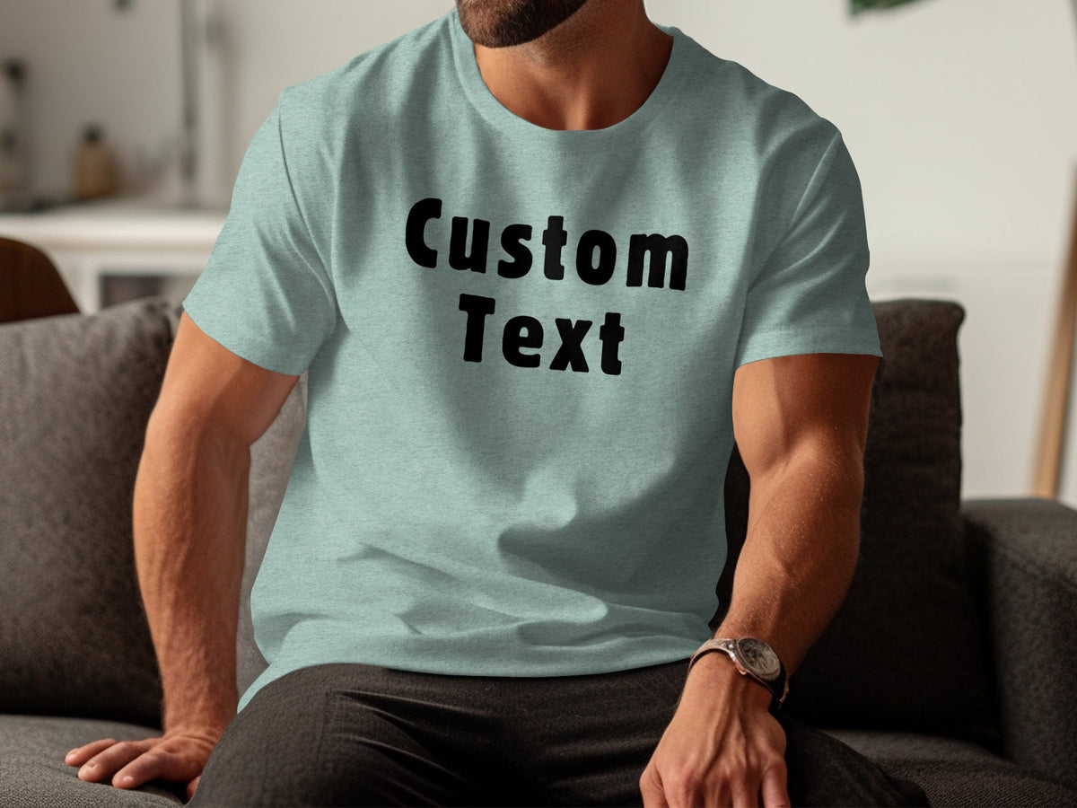 "Custom TEXT T-shirt"-ADULT and TEENS