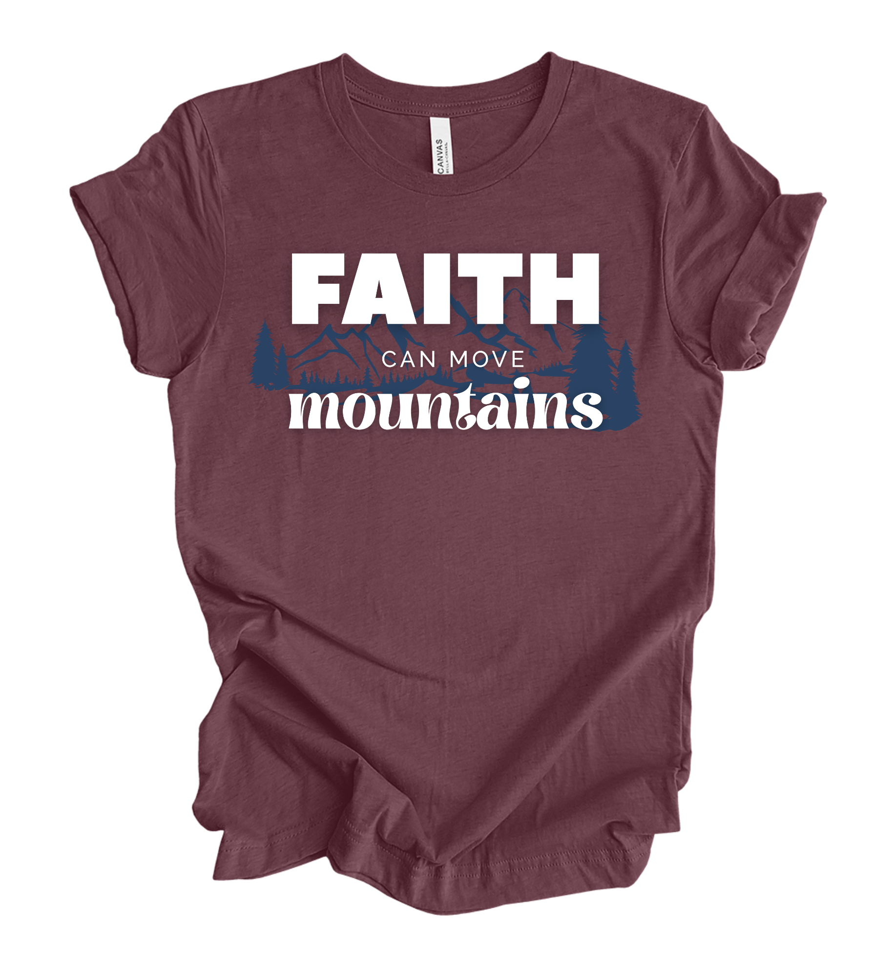 Faith-inspired Tee- "Faith Can Move Mountains"