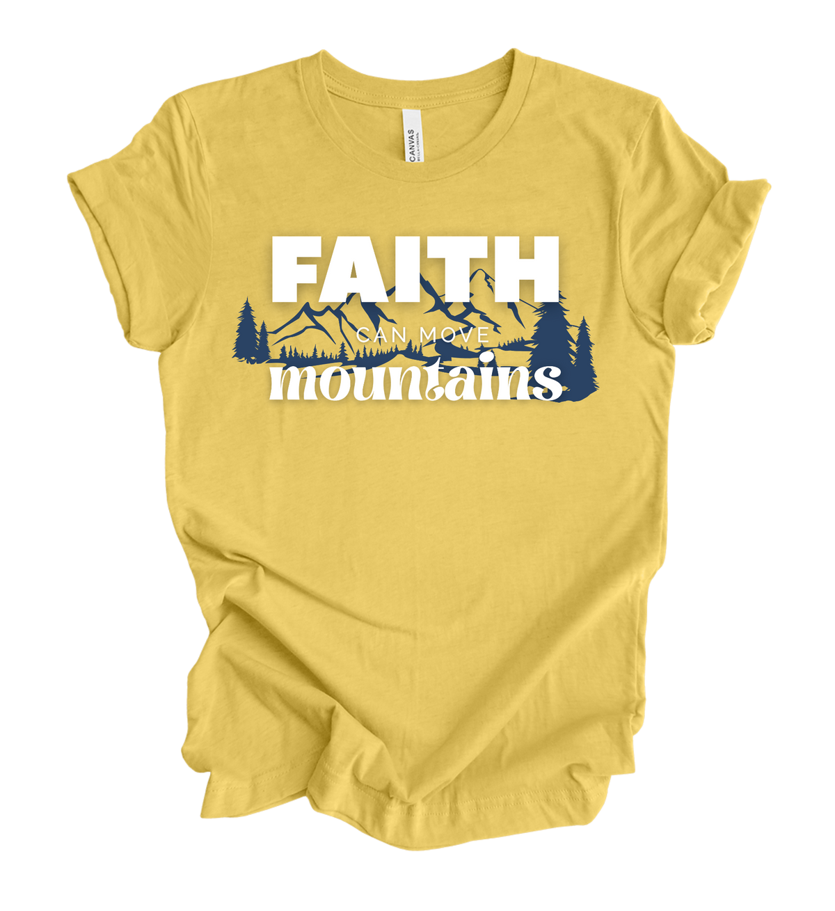 Faith-inspired Tee- "Faith Can Move Mountains"
