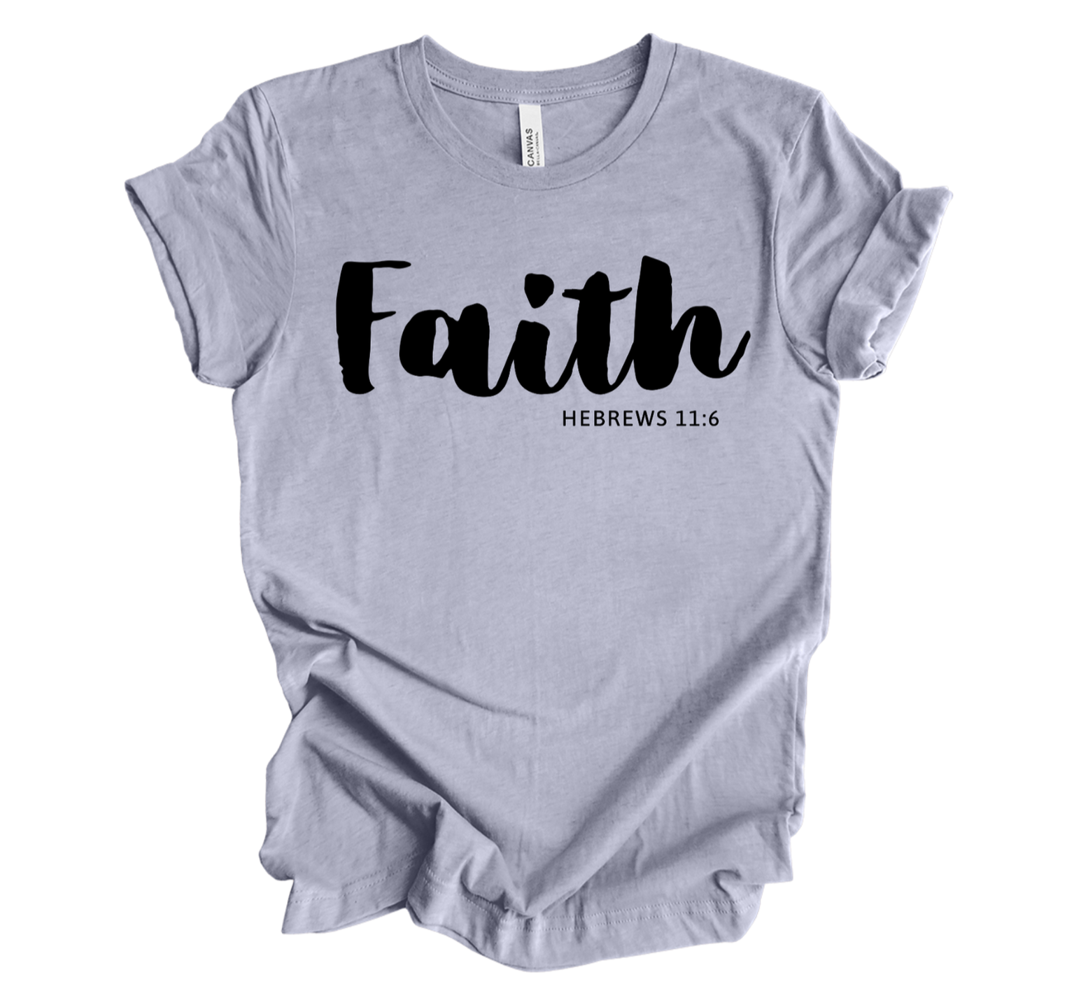 Faith-inspired Tee- "Faith-Hebrews 11:6"