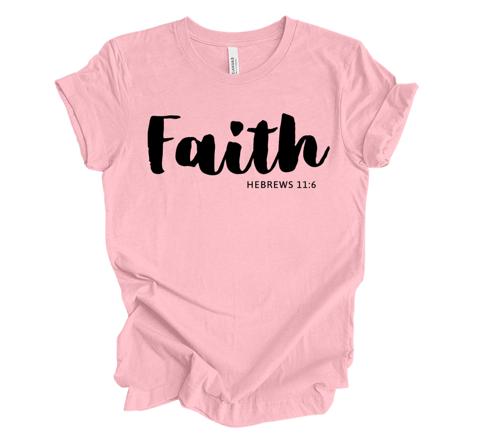 Faith-inspired Tee- "Faith-Hebrews 11:6"