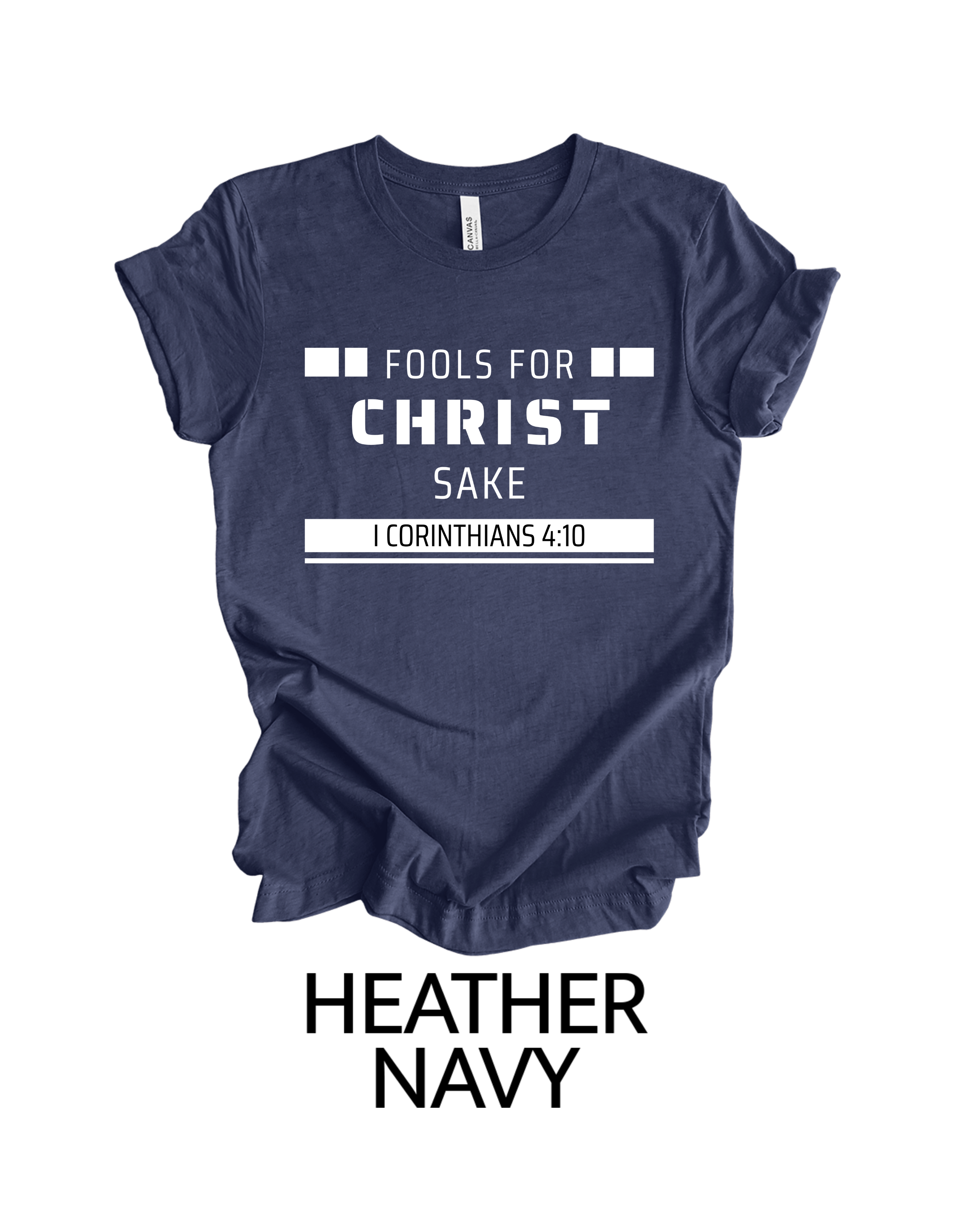 Faith-inspired Tee- "Fools for Christ"