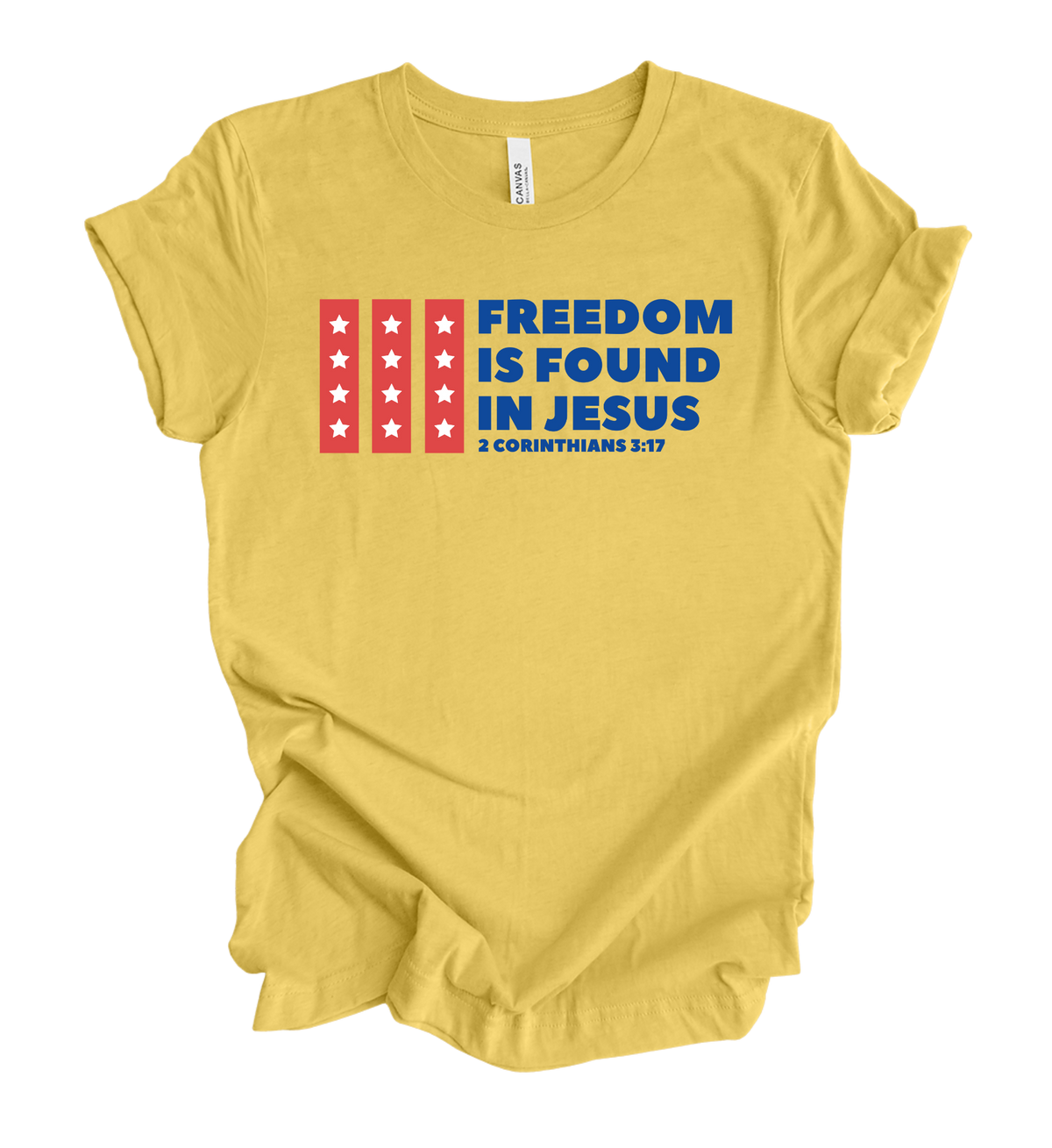 Faith-inspired Tee- "Freedom Is Found In Jesus"