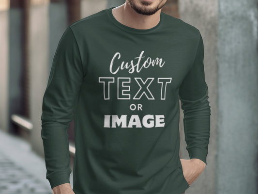 "Custom Text/ Image Long-sleeves T-shirt"- Adults & Teens