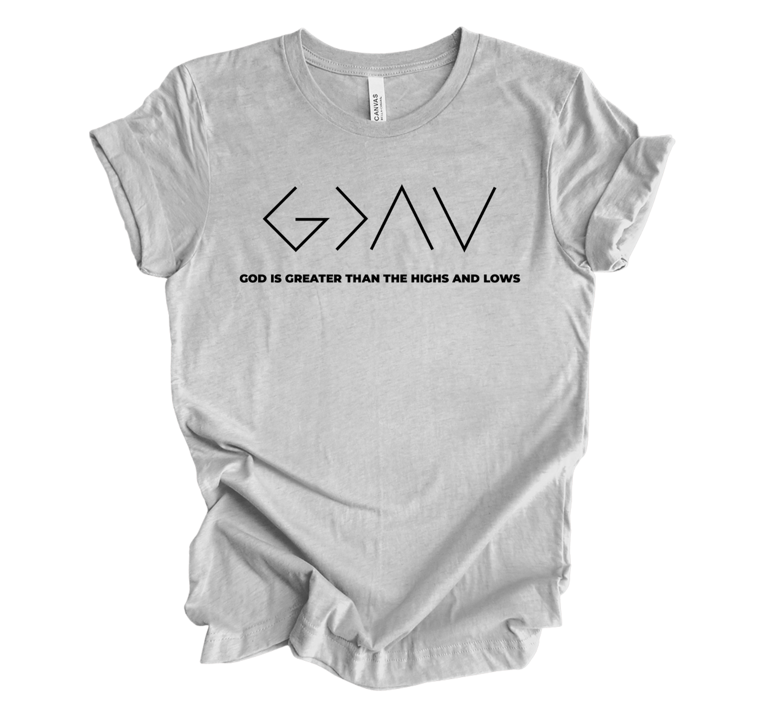 Faith-inspired Tee- "God Is Greater Than Highs And Lows"