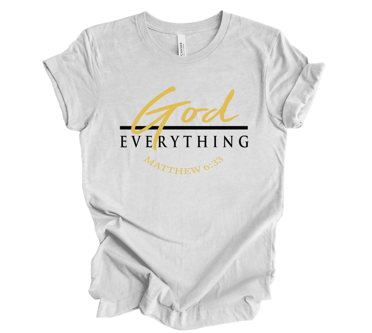 Faith-inspired Tee- "God Over Everything"