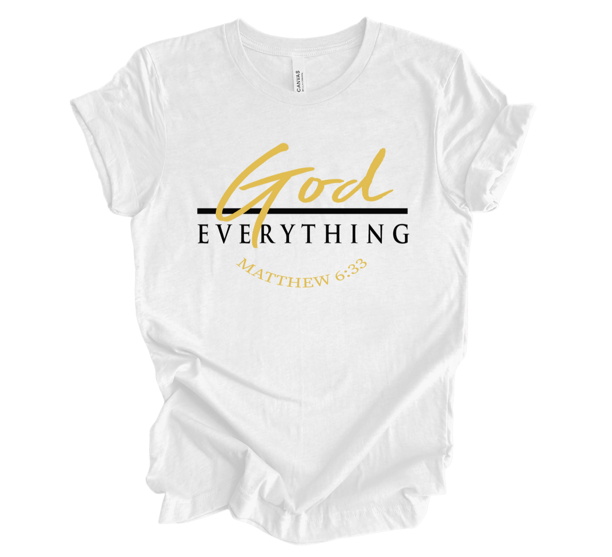 Faith-inspired Tee- "God Over Everything"