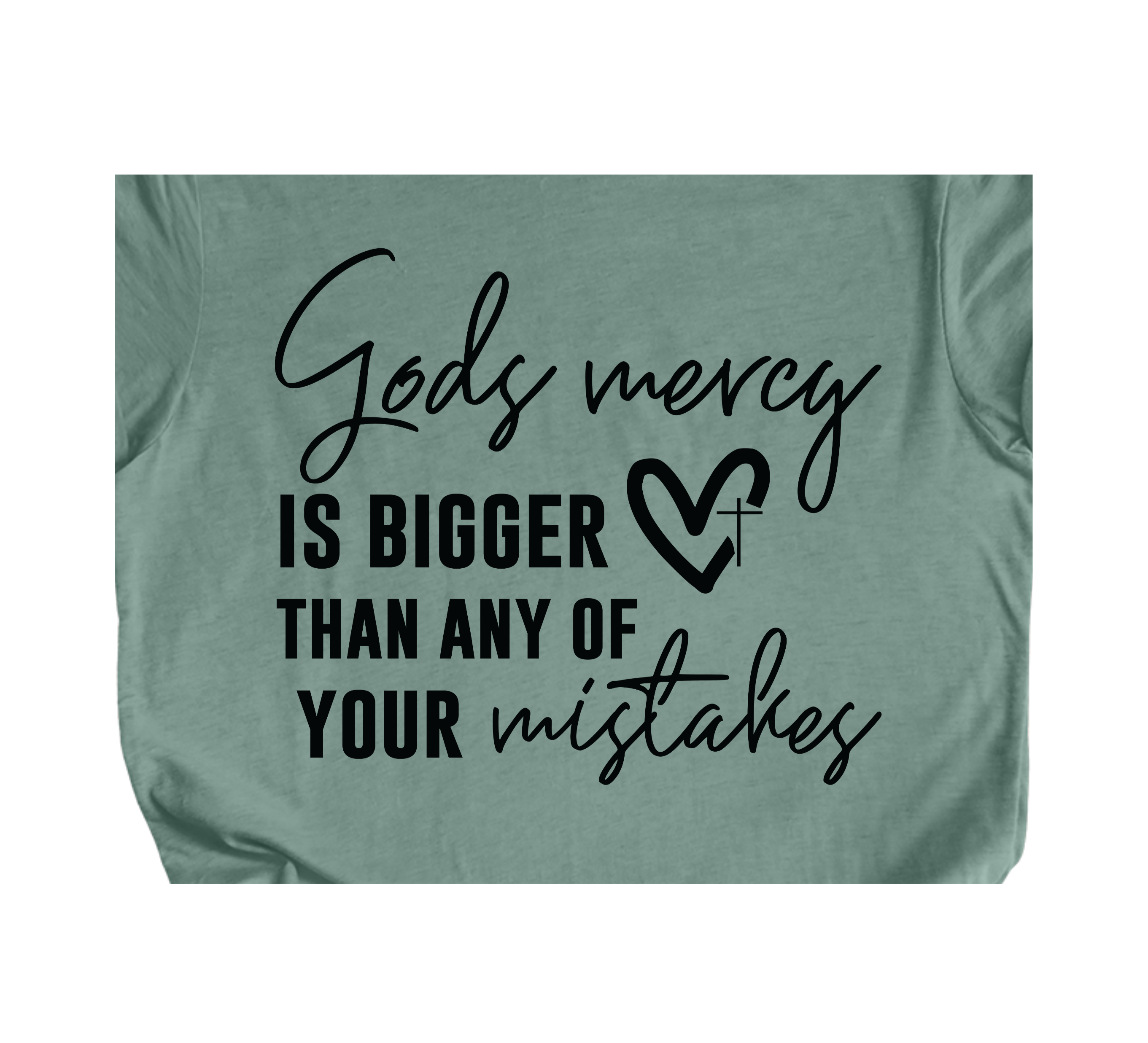 Faith-inspired Tee- "God's Mercy..."