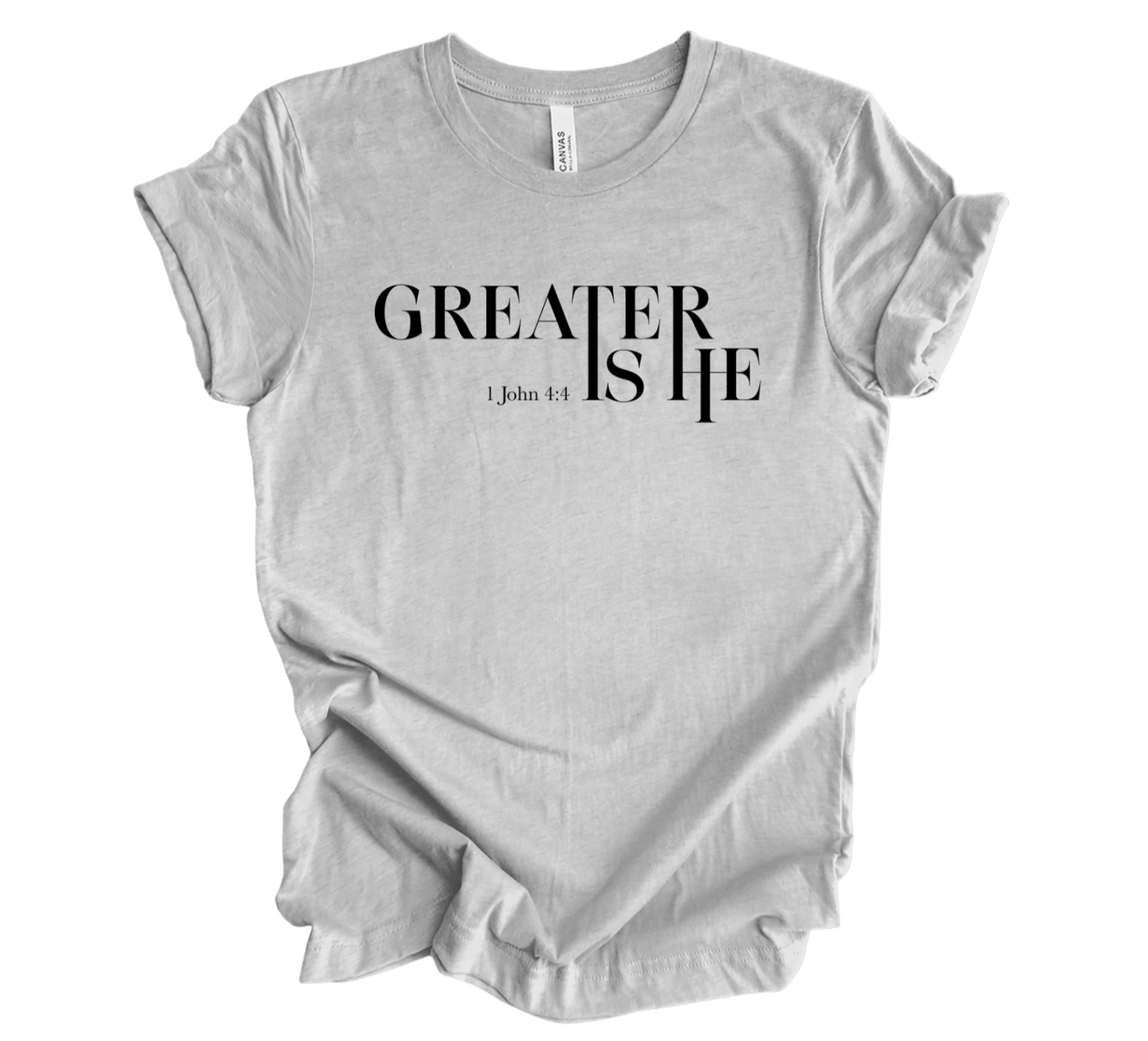 Faith-inspired Tee- "Greater is HE-1 John 4:4"
