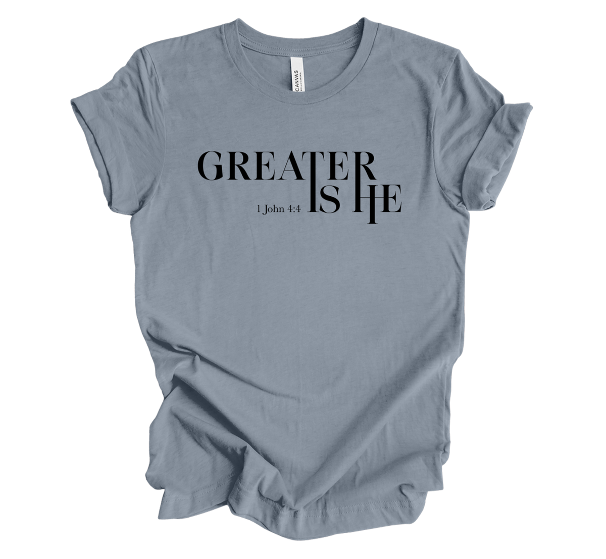 Faith-inspired Tee- "Greater is HE-1 John 4:4"