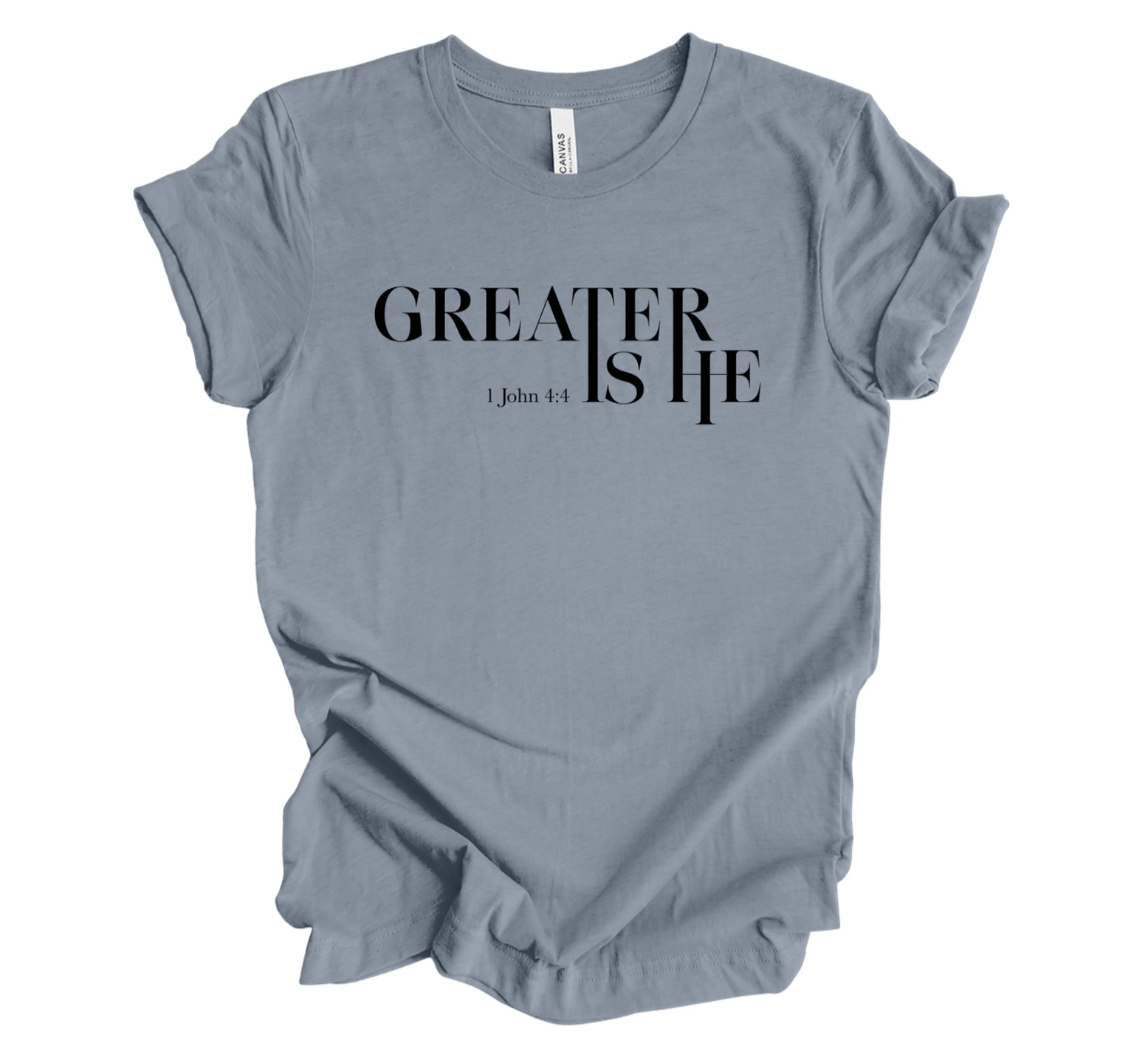 Faith-inspired Tee- "Greater is HE-1 John 4:4"
