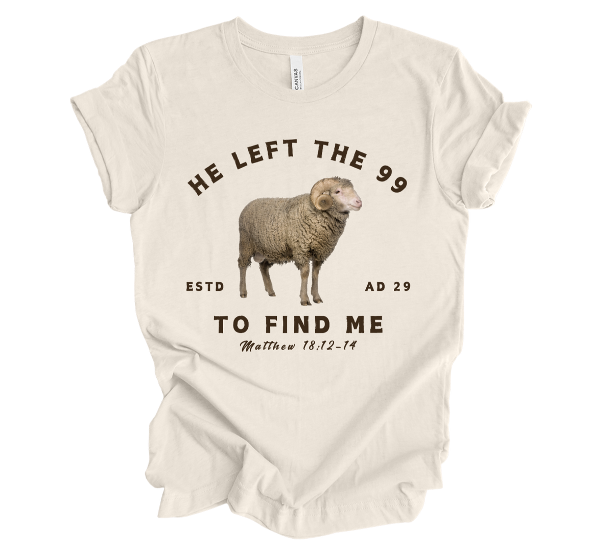 Faith-inspired Tee- "He left the 99"