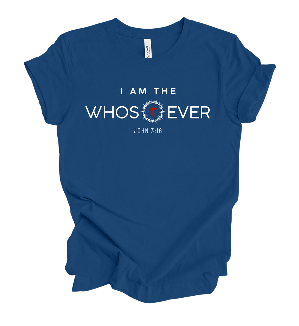 Faith-inspired Tee- "I Am The Whosoever"
