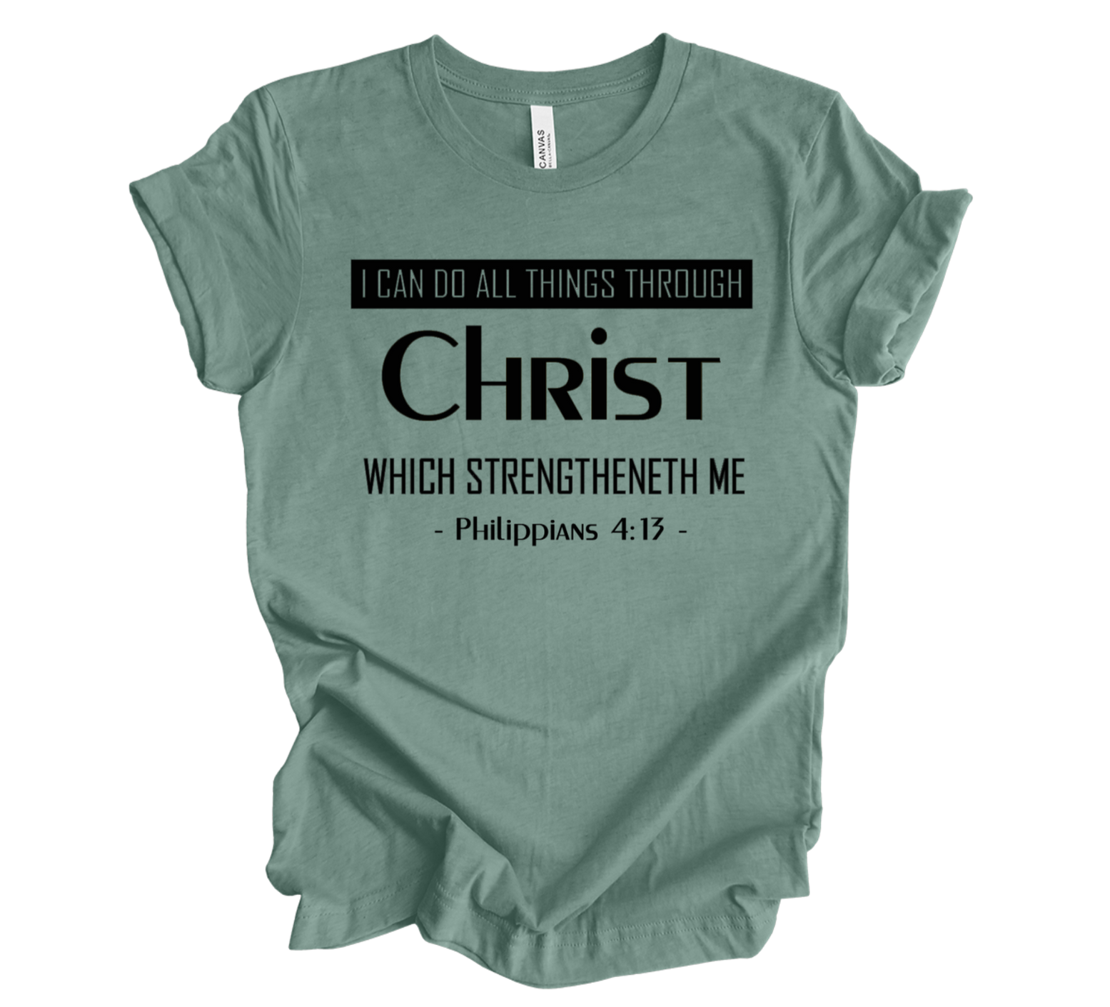 Faith-inspired Tee- "I Can Do All Things Through Christ"