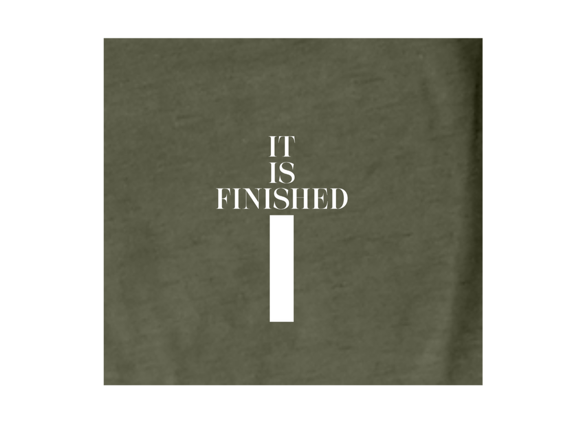 Faith-inspired Tee- "It is Finished"