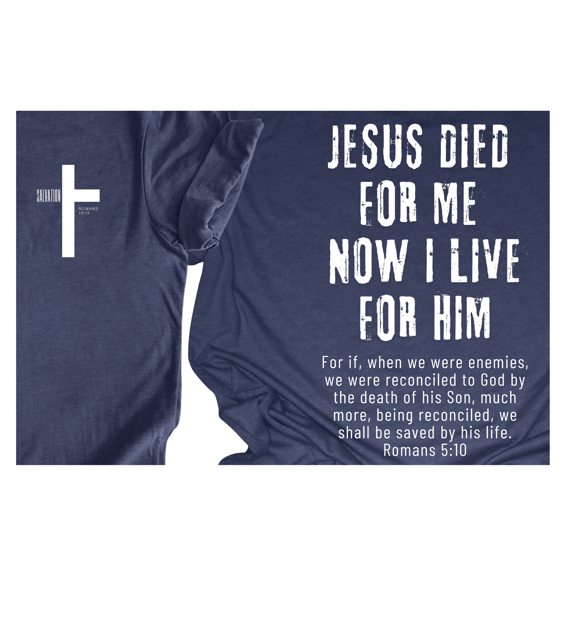 Faith-inspired Tee- "Jesus Died For Me"
