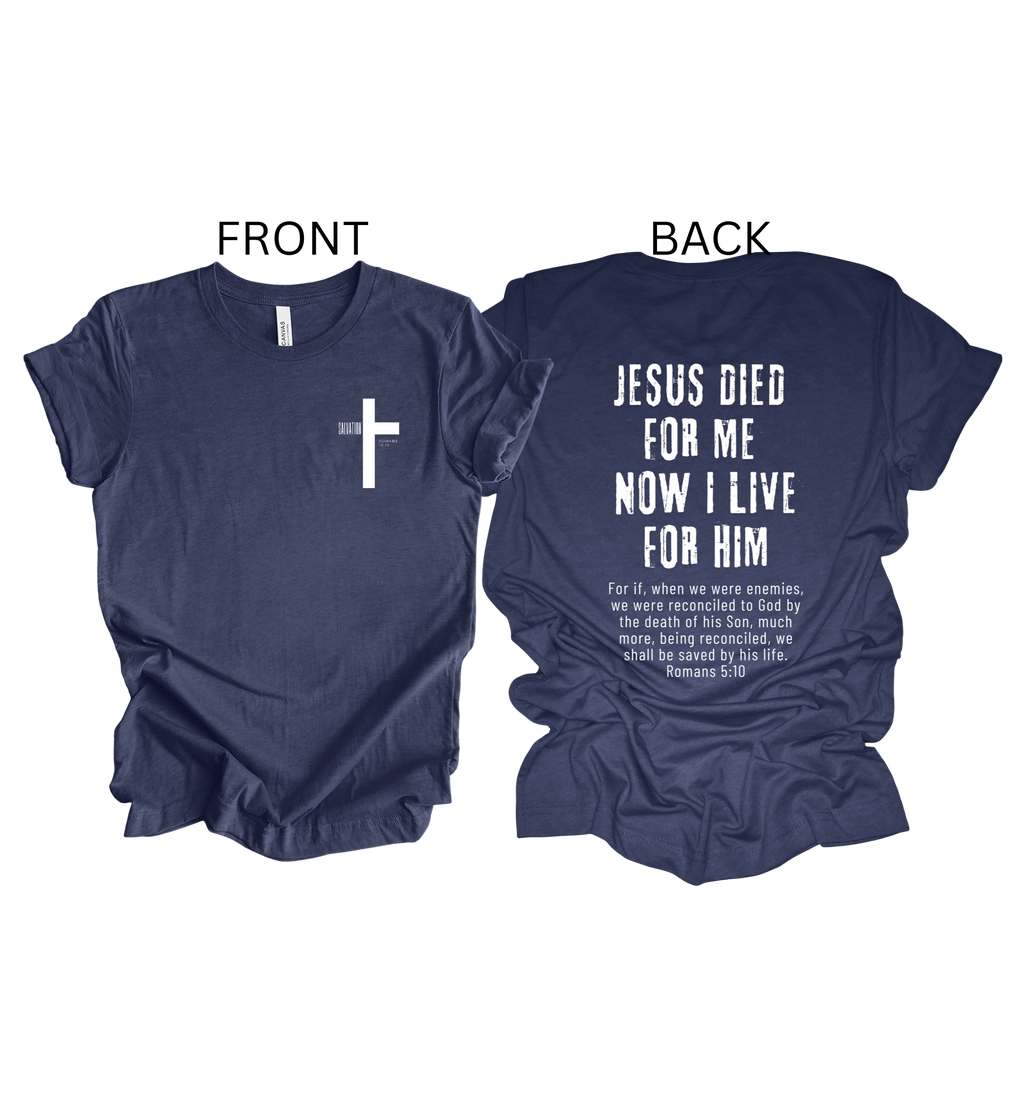 Faith-inspired Tee- "Jesus Died For Me"