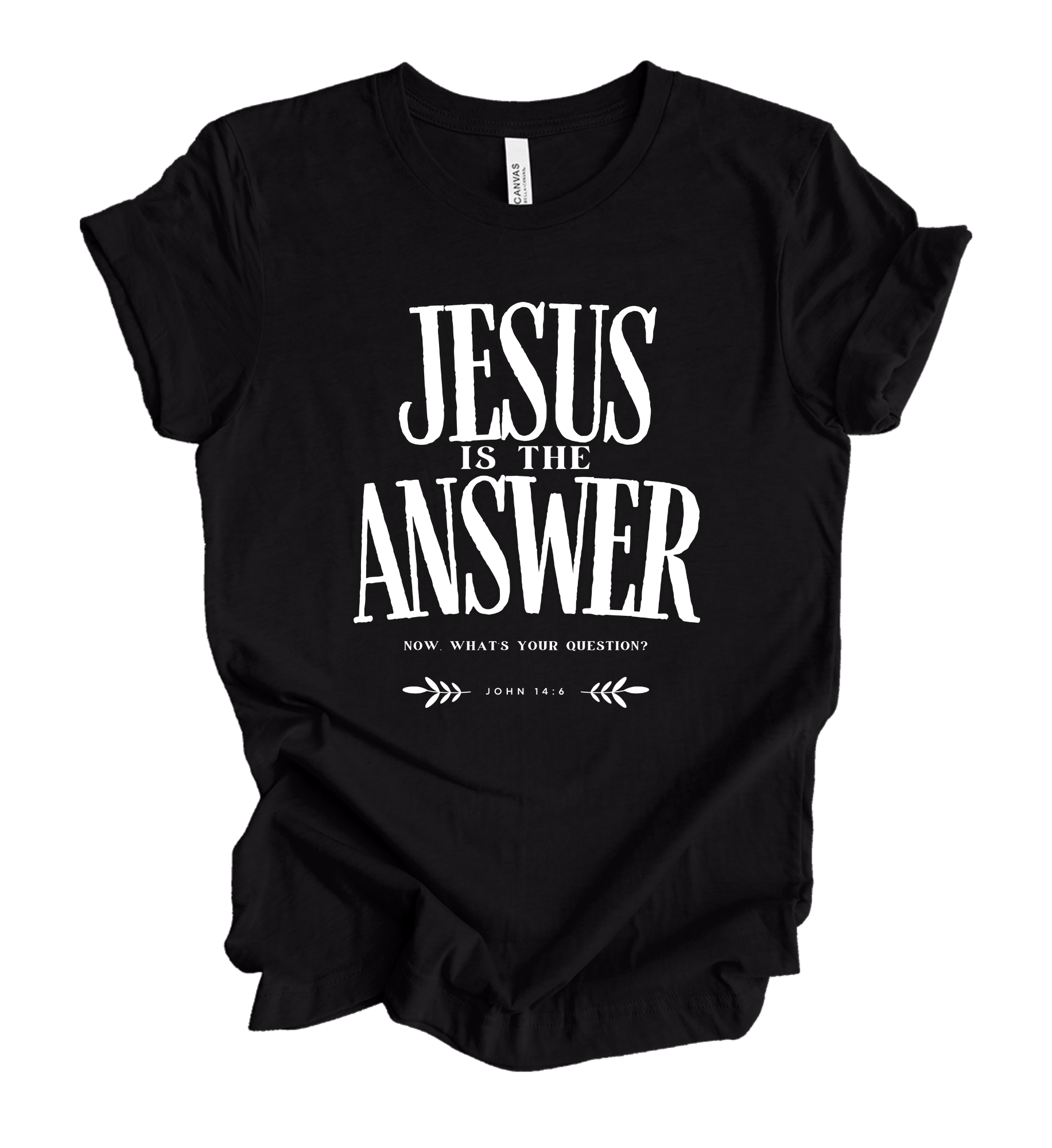 Faith-inspired Tee- "JESUS is the ANSWER"