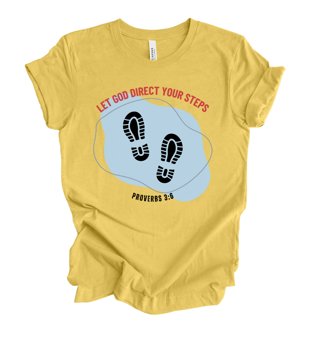 Faith-inspired Tee- "Let God Direct Your Steps"