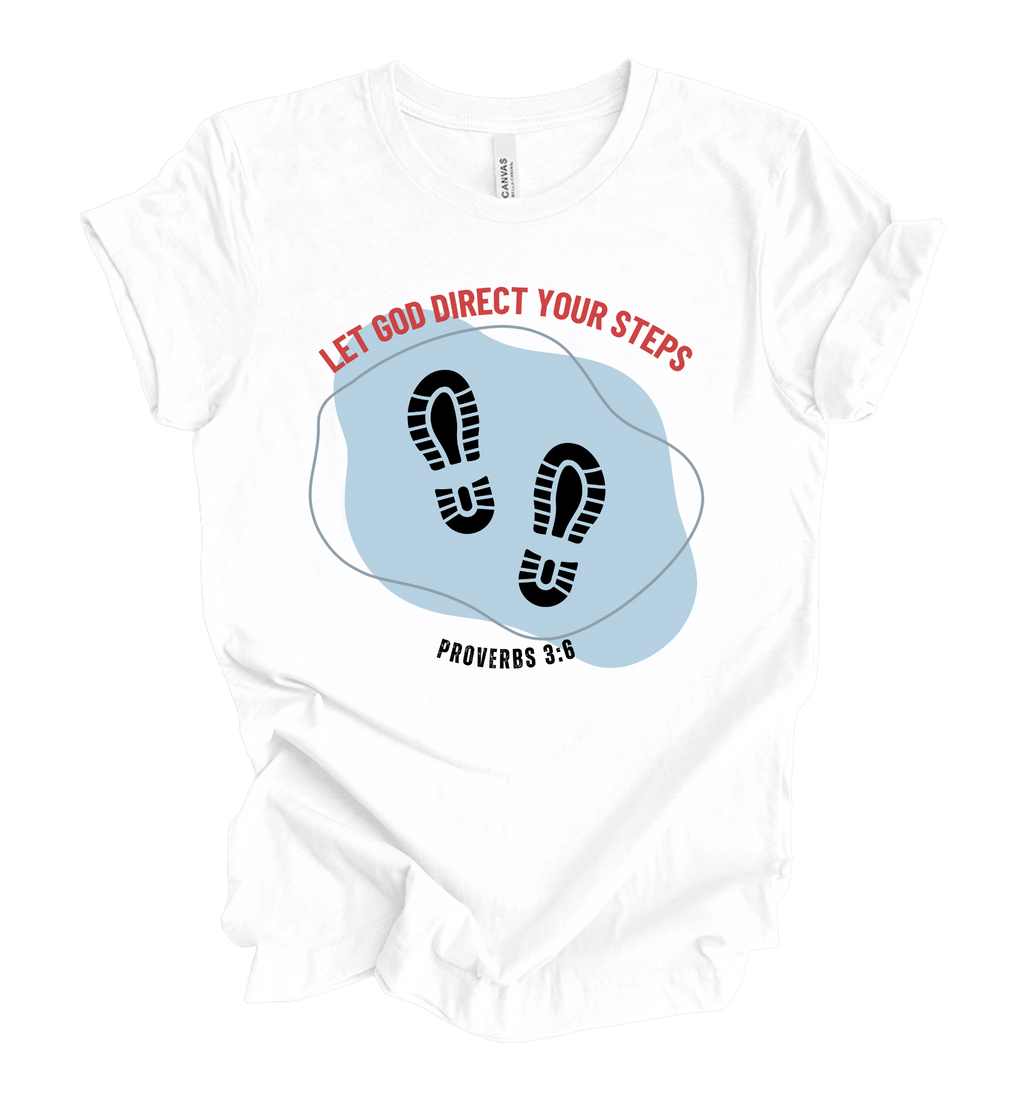 Faith-inspired Tee- "Let God Direct Your Steps"