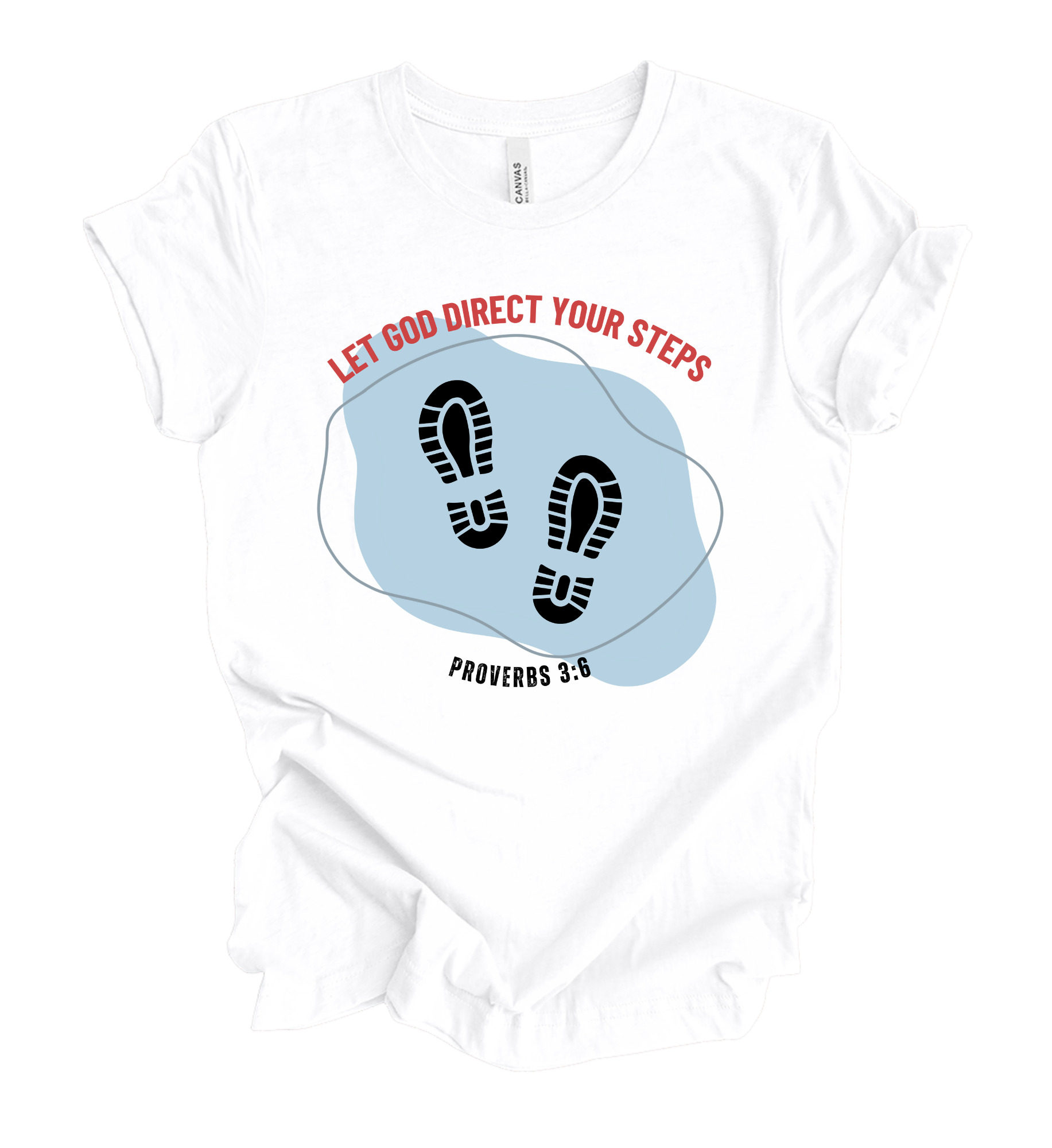Faith-inspired Tee- "Let God Direct Your Steps"