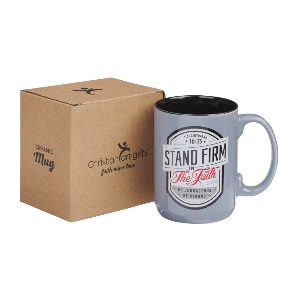 Mug-Stand Firm in the Faith Gray Ceramic Coffee Mug - 1 Corinthians 16:13