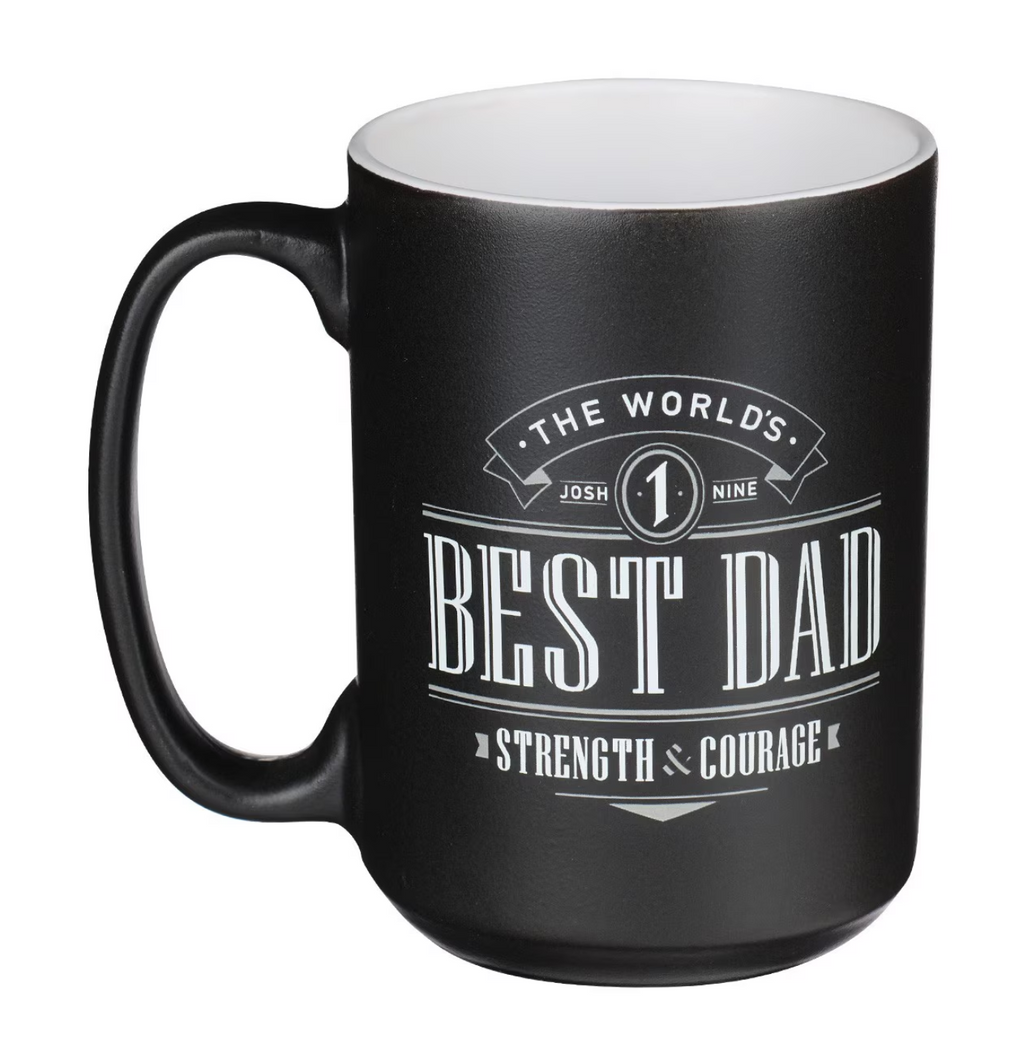 Mug-The World's Best Dad Ceramic Coffee Mug - Joshua 1:9