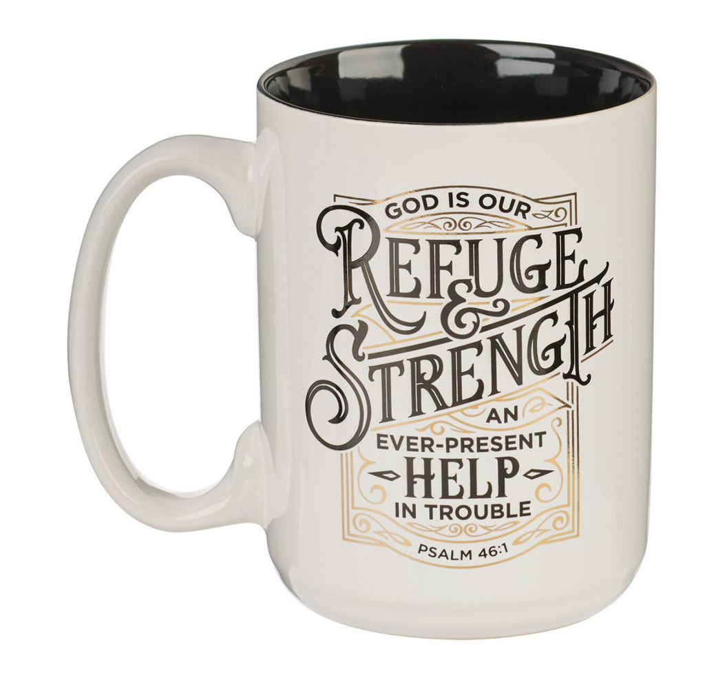 Mug-Refuge and Strength White Ceramic Coffee Mug - Psalm 46:1