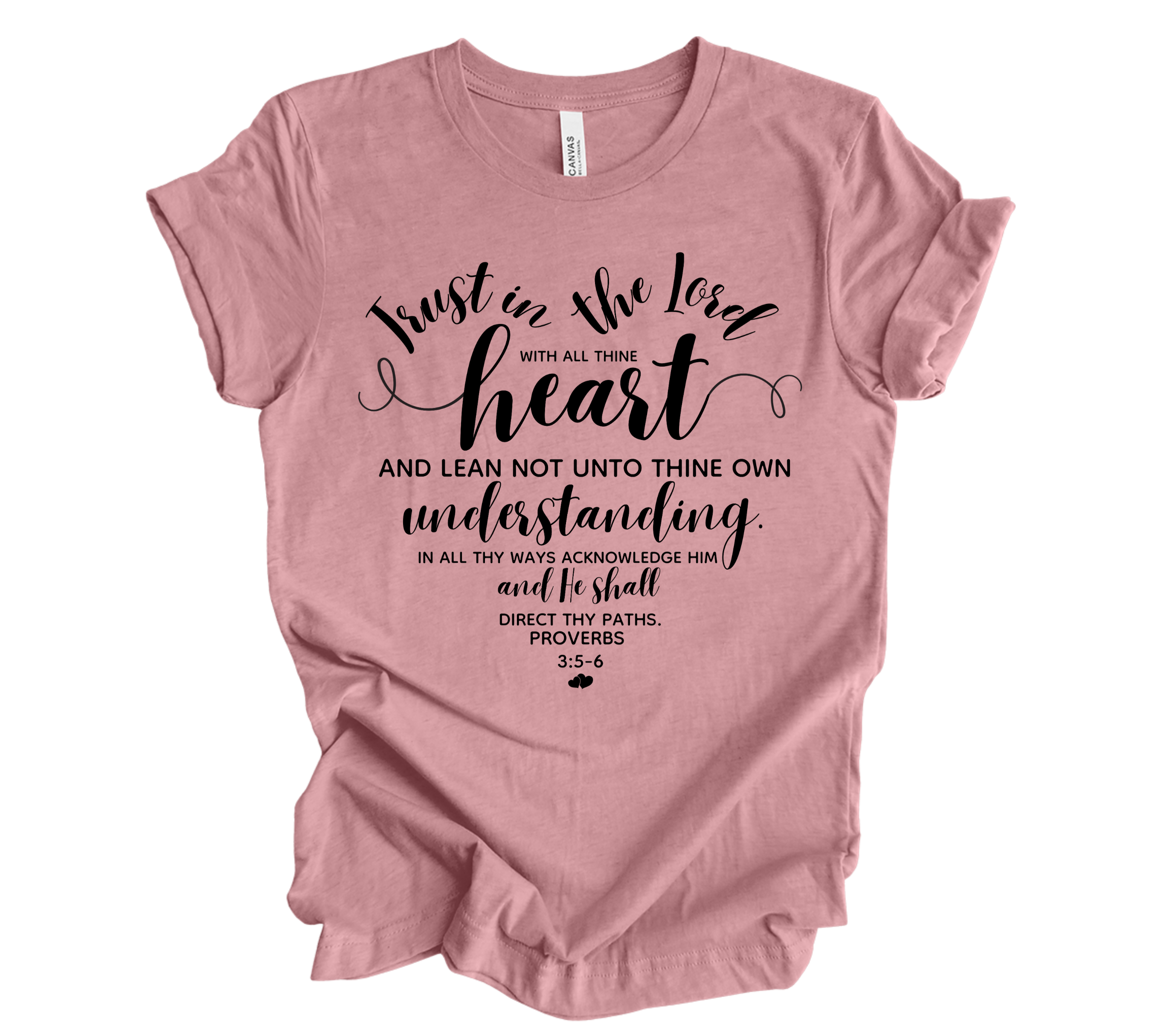 Faith-inspired Tee- "Trust in the Lord with all thine heart..." -Heart Style