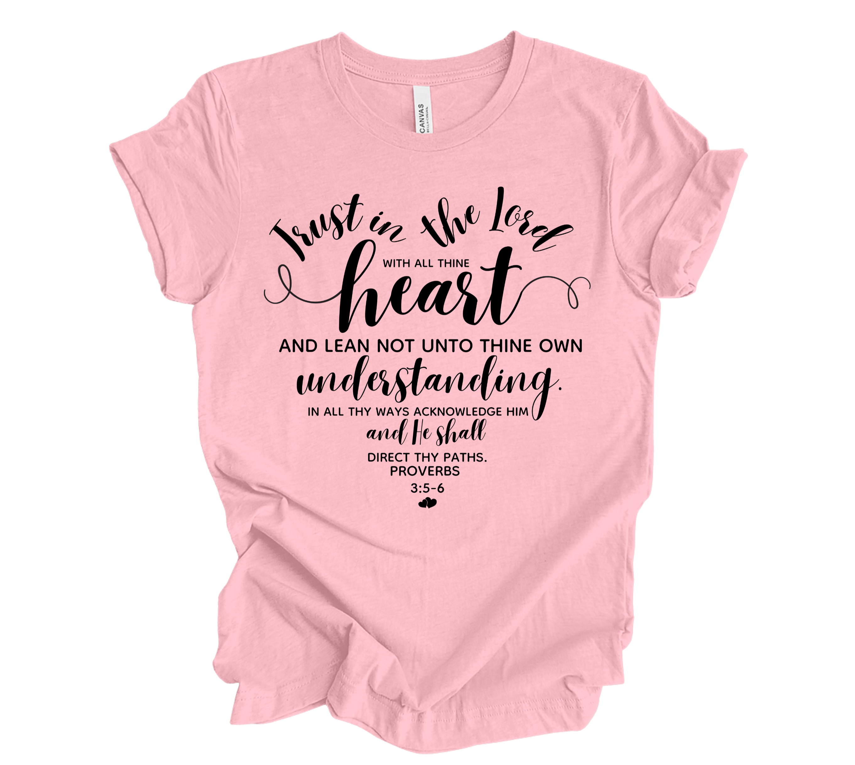 Faith-inspired Tee- "Trust in the Lord with all thine heart..." -Heart Style