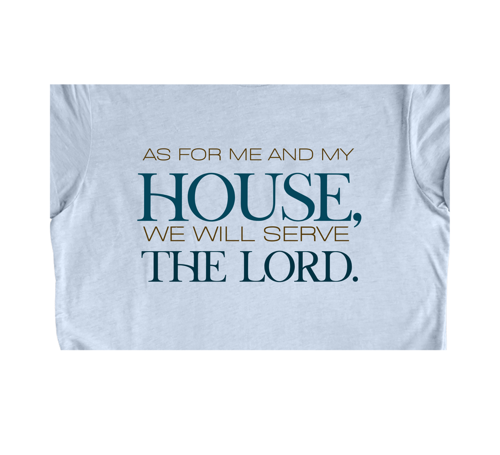 Faith-inspired Tee- "We Will Serve The Lord"