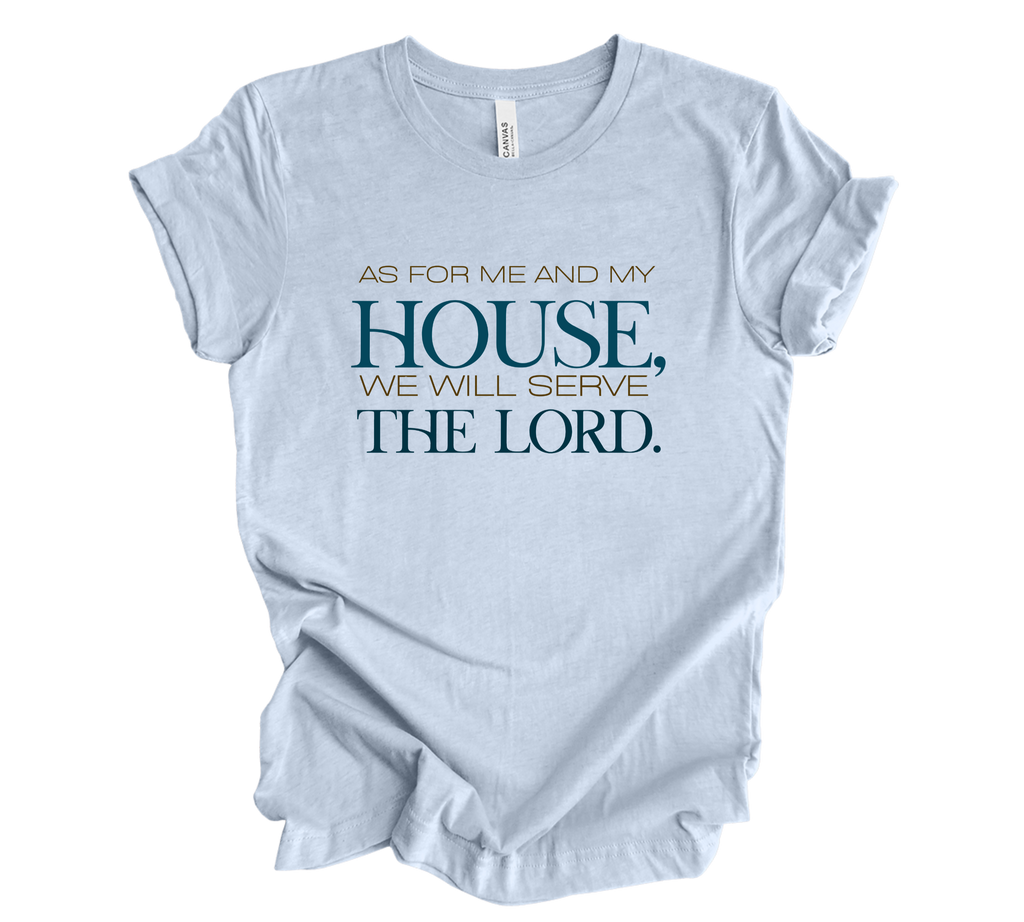 Faith-inspired Tee- "We Will Serve The Lord"