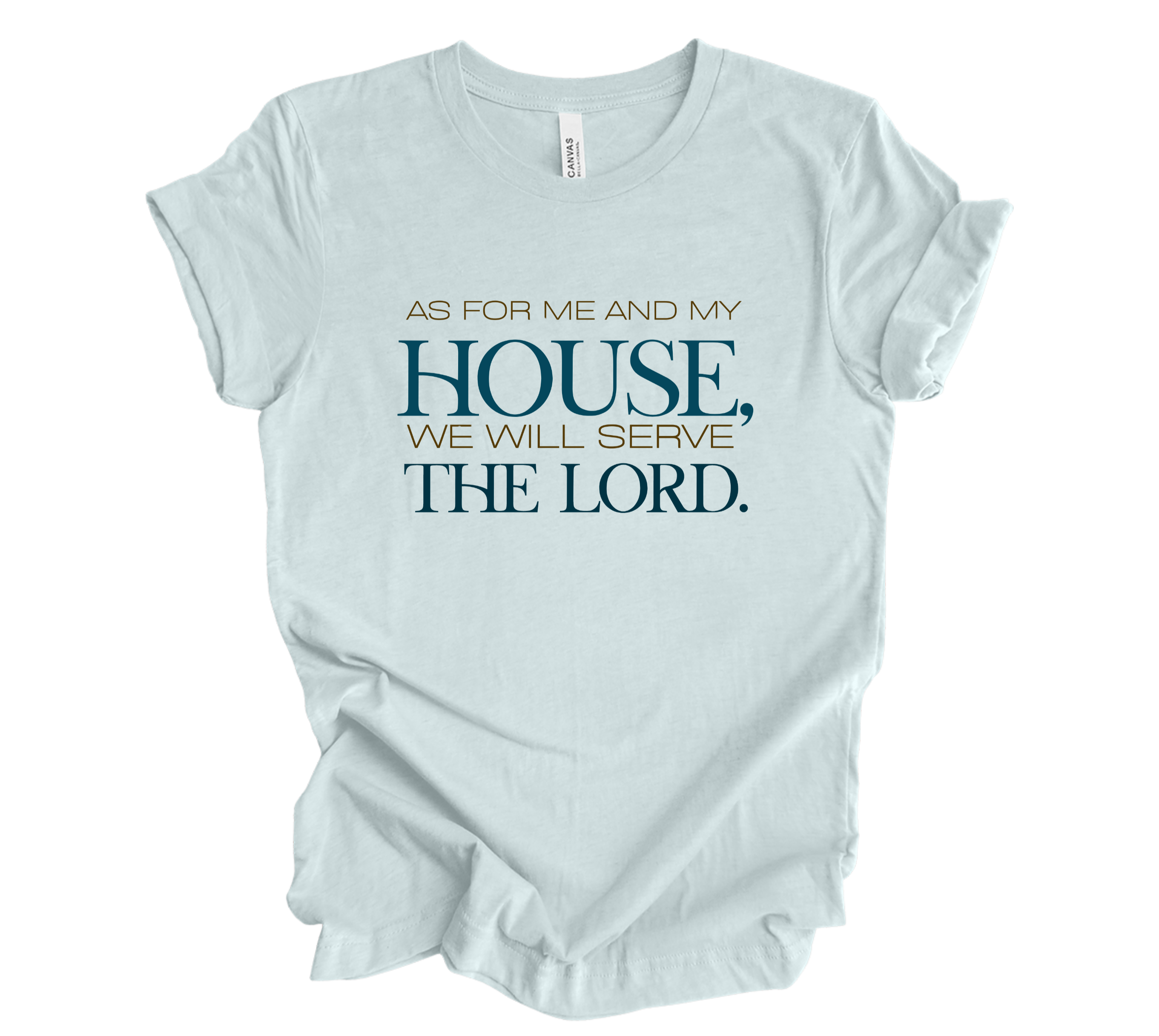 Faith-inspired Tee- "We Will Serve The Lord"