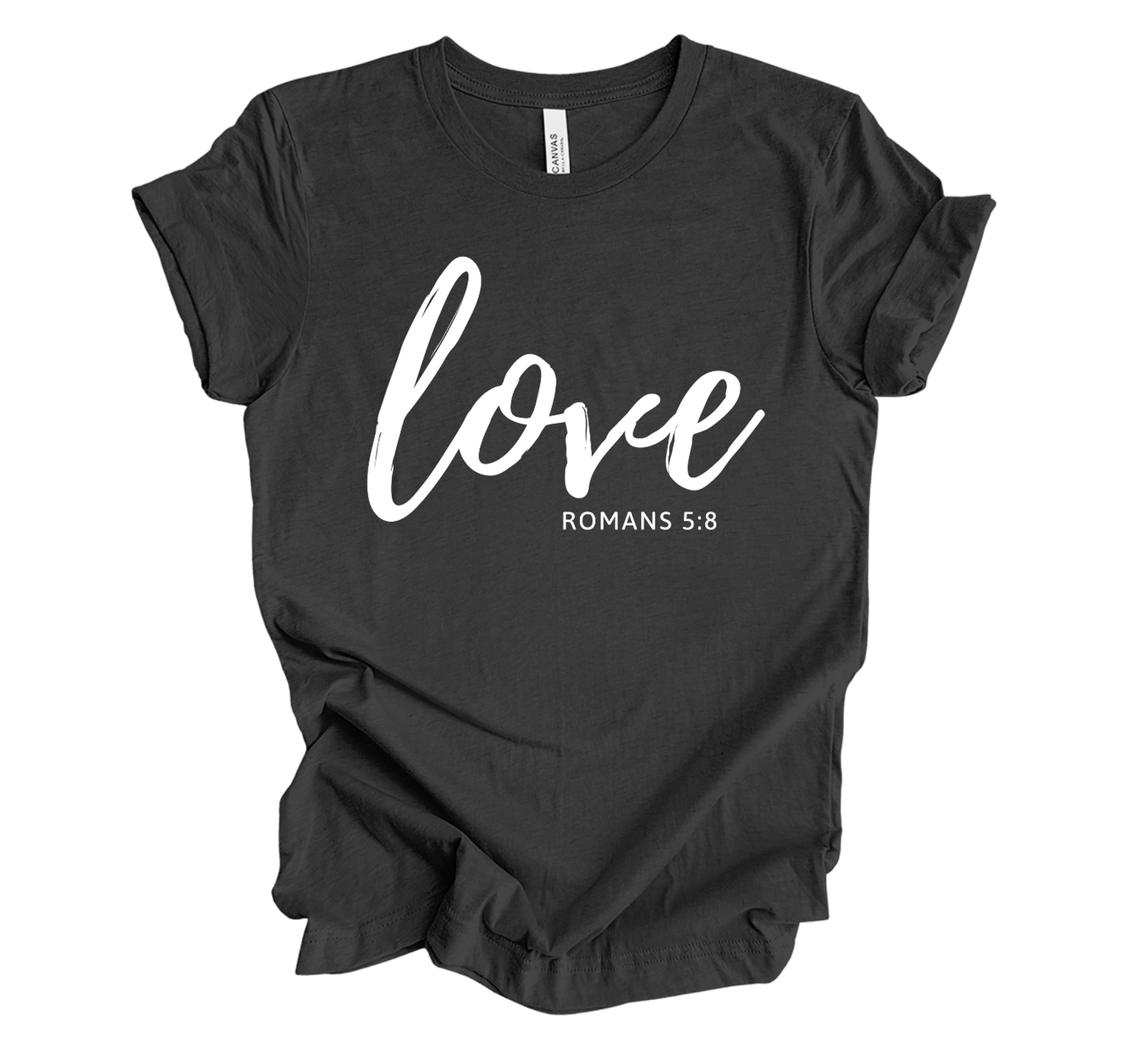 Faith-inspired Tee- "Love-Romans 5:8"
