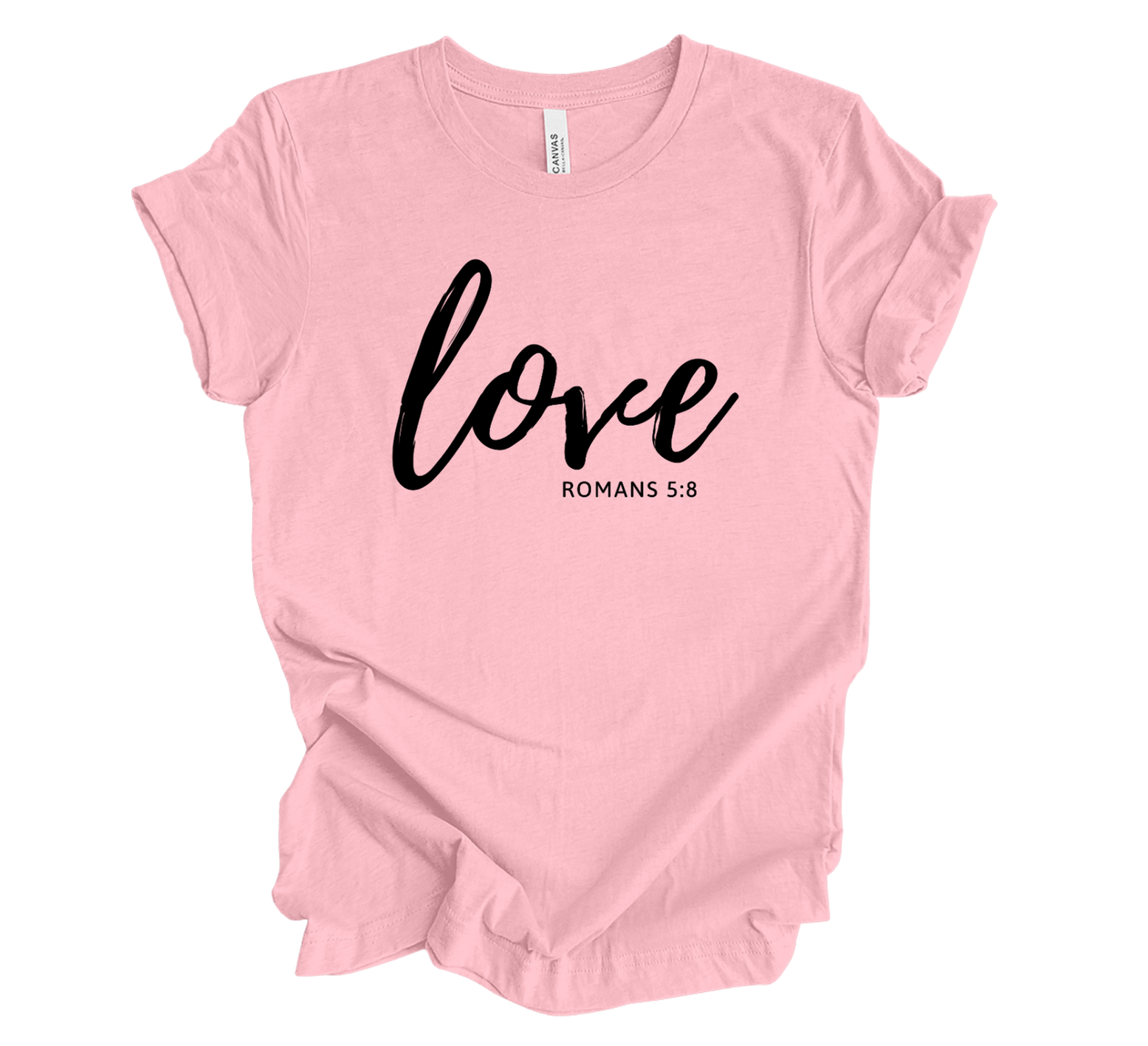 Faith-inspired Tee- "Love-Romans 5:8"